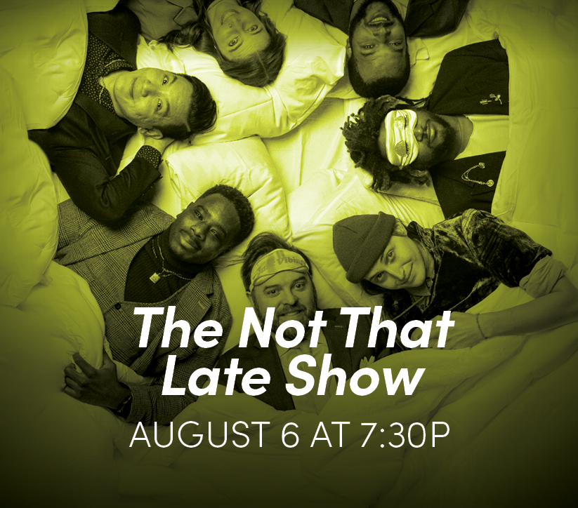 The Not That Late Show