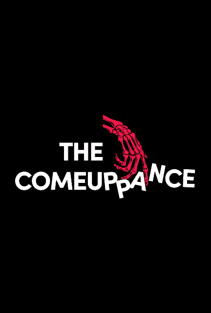 The Comeuppance